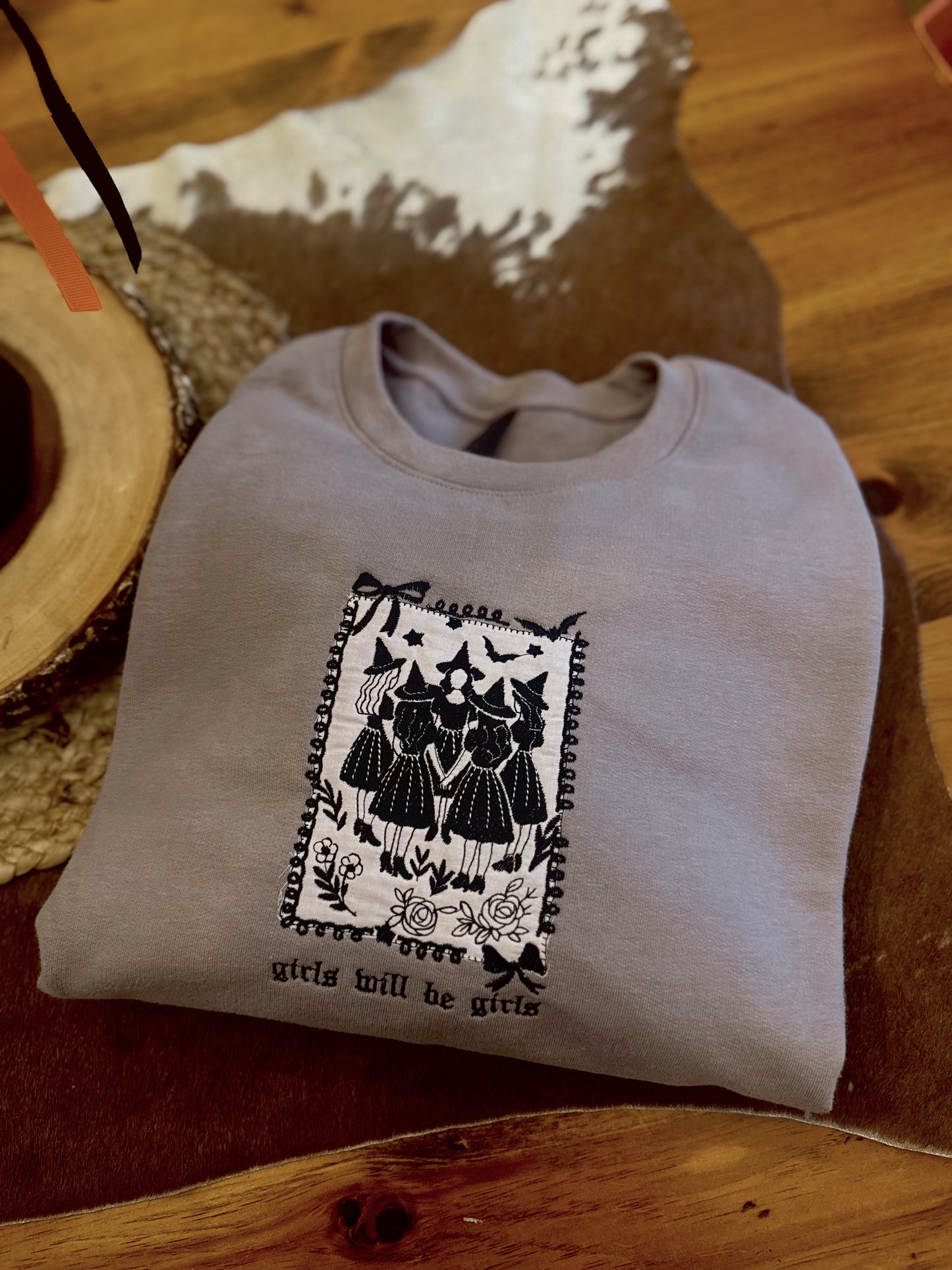 Girls Will Be Girls Crewneck