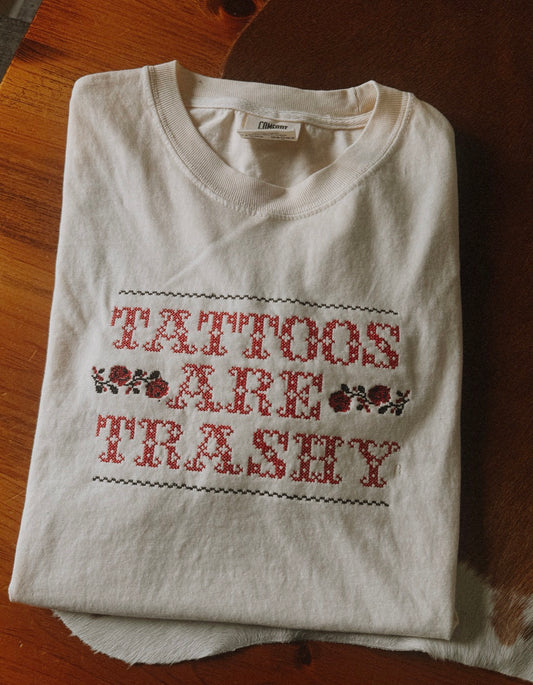 Tattoos Are Trashy Tee