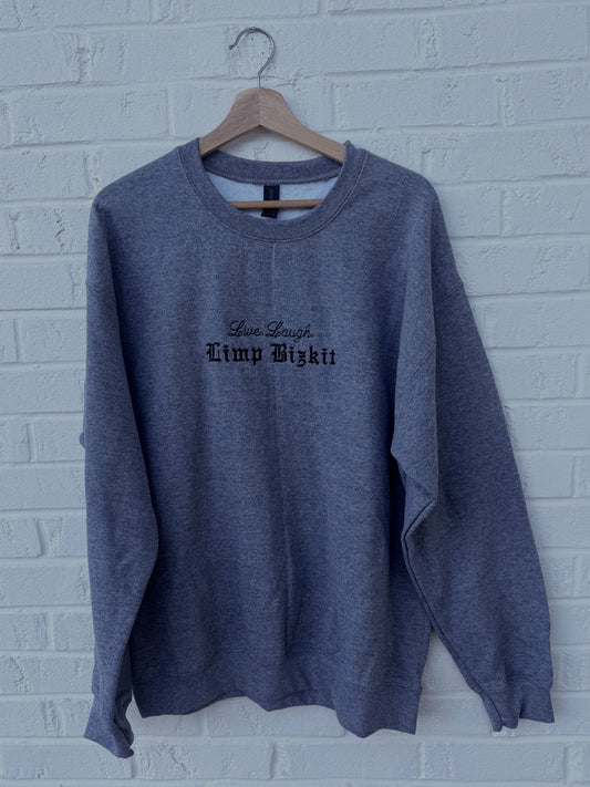 Live, Laugh, Limp Bizkit Crewneck