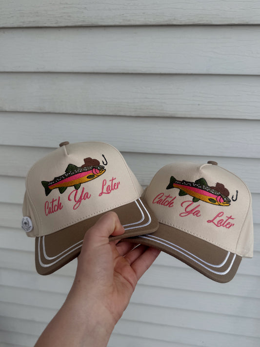 Catch Ya Later Hat
